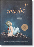 Maybe: A Story about the Endless Potential in All of Us by Kobi Yamada