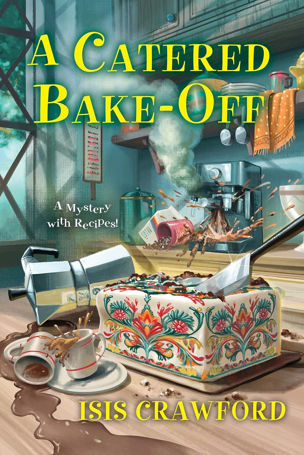 A Catered Bake-Off (A Mystery With Recipes) by Isis Crawford