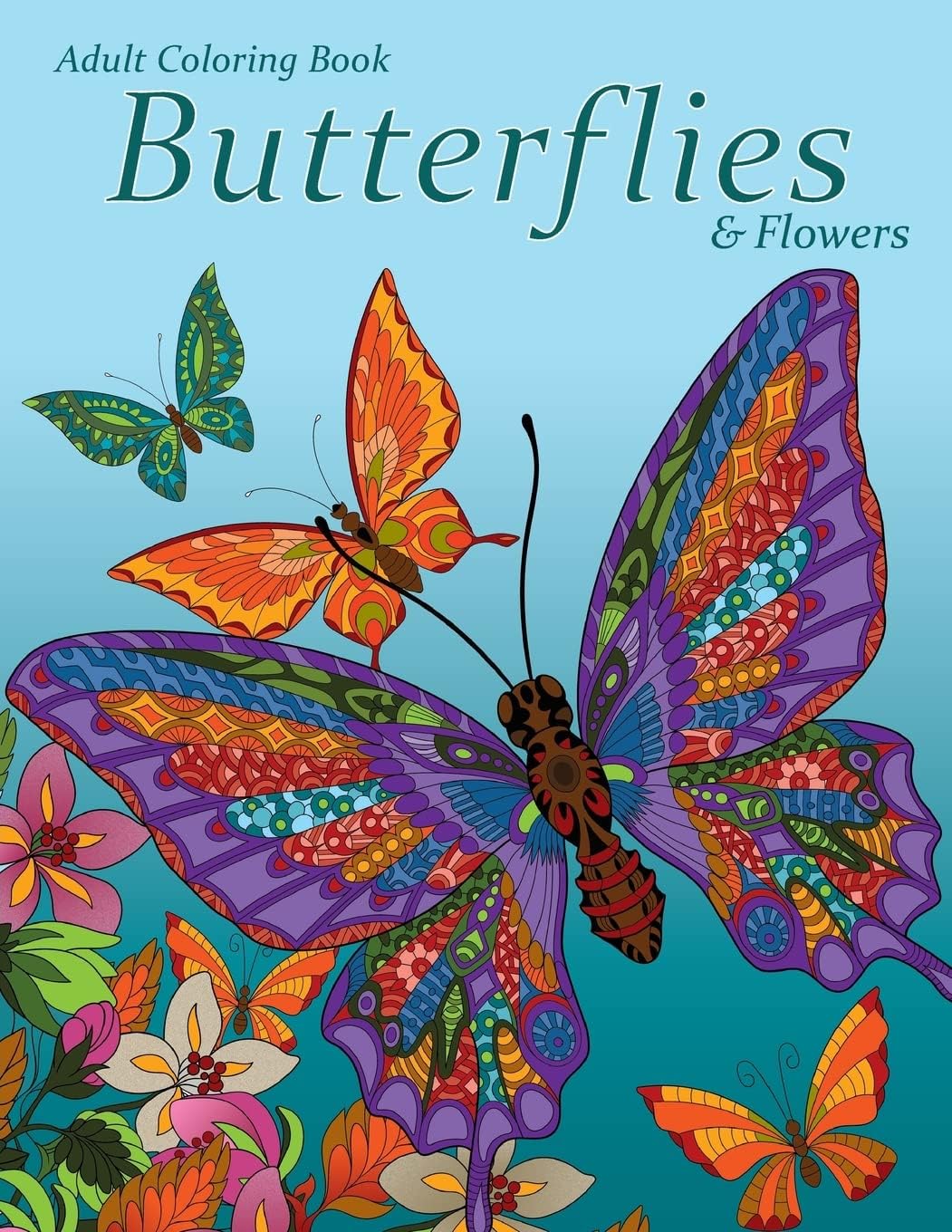 Adult Coloring Book: Butterflies & Flowers by Art and Color Press