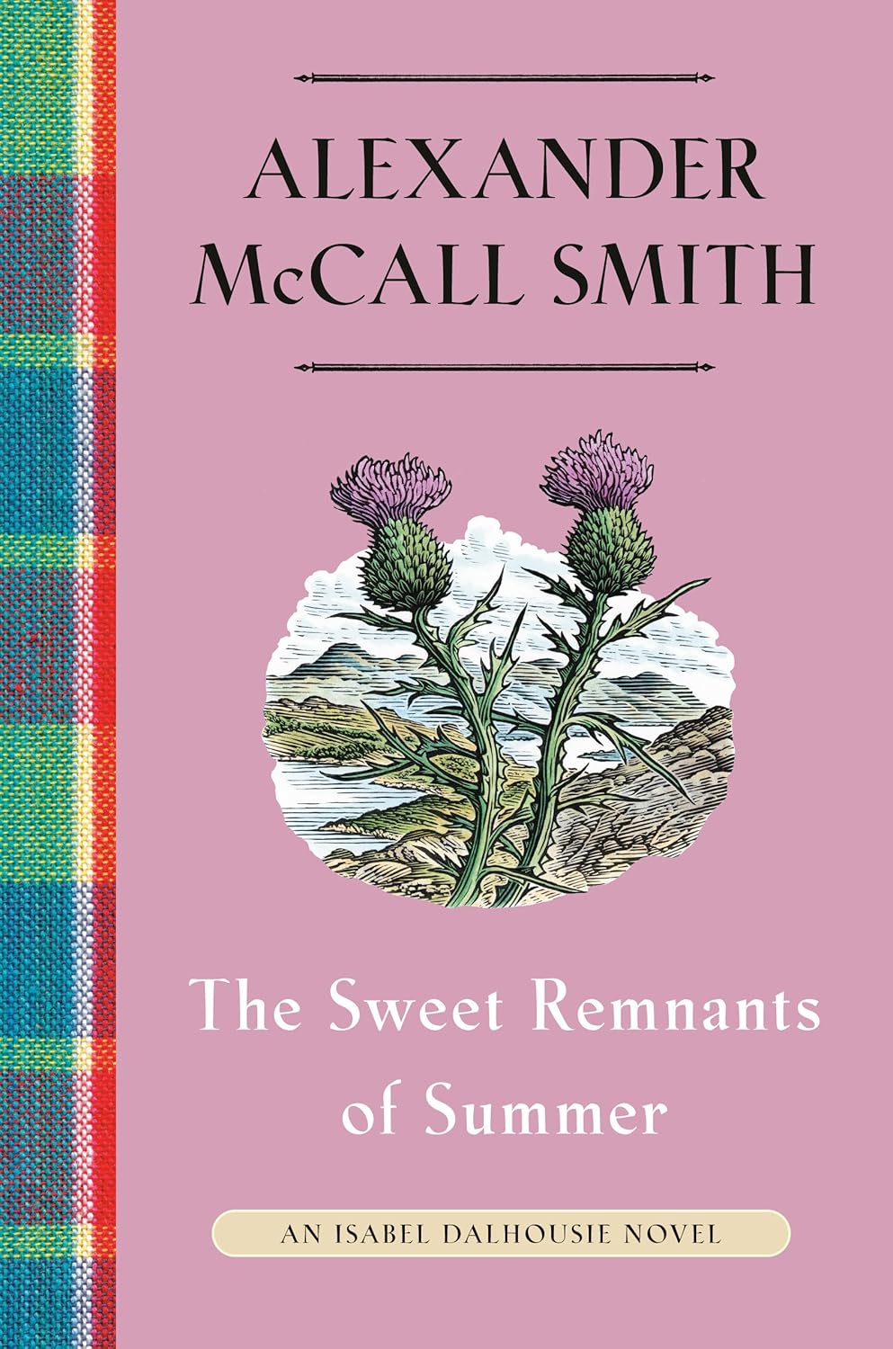 The Sweet Remnants of Summer: An Isabel Dalhousie Novel (14) (Isabel Dalhousie Series) by Alexander McCall Smith