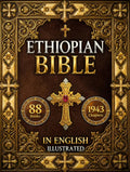 The Ethiopian Bible: The Full Restoration of The Ancient Ethiopian Canon | Includes Henok (1 Enoch), Mets’hafe Kufale (Jubilees), Meqabyan, Sinodos, Didascalia, and The Complete Tewahedo Scriptures by Kevin J. Gregory