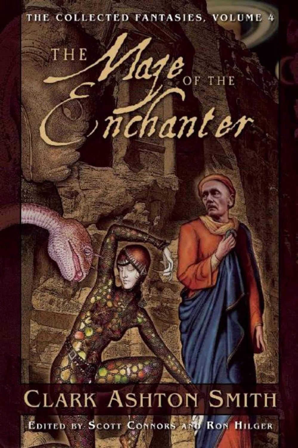 The Maze of the Enchanter: The Collected Fantasies, Vol. 4 (Collected Fantasies of Clark Ashton Smith) by Clark Ashton Smith