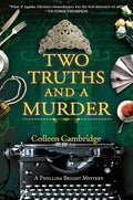 Two Truths and a Murder (A Phyllida Bright Mystery) by Colleen Cambridge