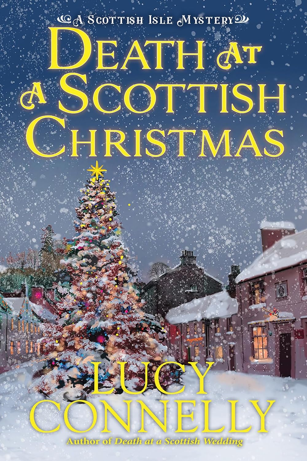 Death at a Scottish Christmas (A Scottish Isle Mystery) by Lucy Connelly