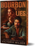 Bourbon & Lies (Deluxe Edition): A Steamy Small-Town Romantic Suspense (The Bourbon Boys, 1) by Victoria Wilder