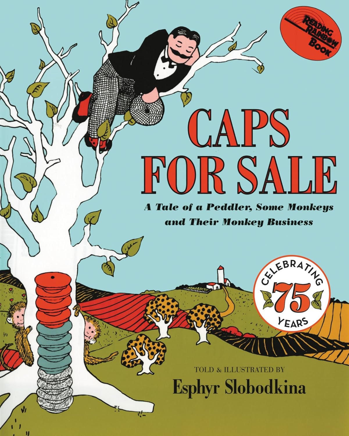 Caps for Sale: A Classic Monkey Trickster Story About Caps and Cleverness for Children (Ages 4–8) by Esphyr Slobodkina