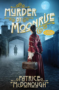 Murder by Moonrise (A Dr. Julia Lewis Mystery) by Patrice McDonough
