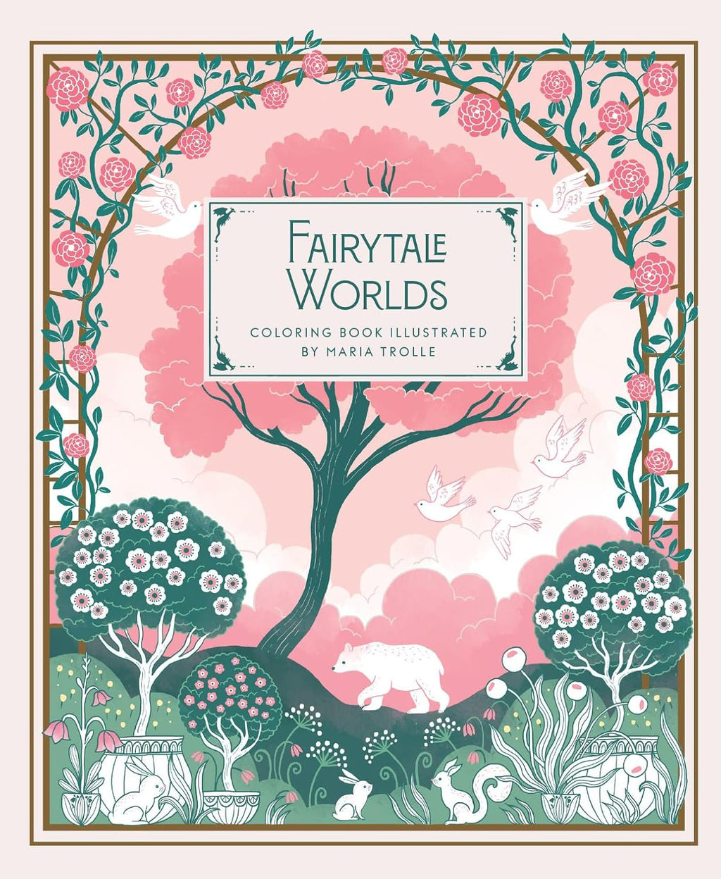 Fairytale Worlds: Hardcover adult coloring book featuring thick, high-quality paper by Maria Trolle
