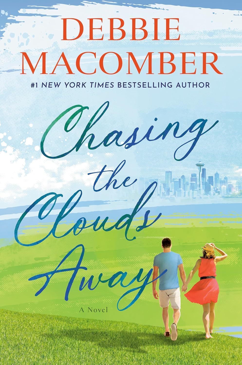 Chasing the Clouds Away: A Novel by Debbie Macomber
