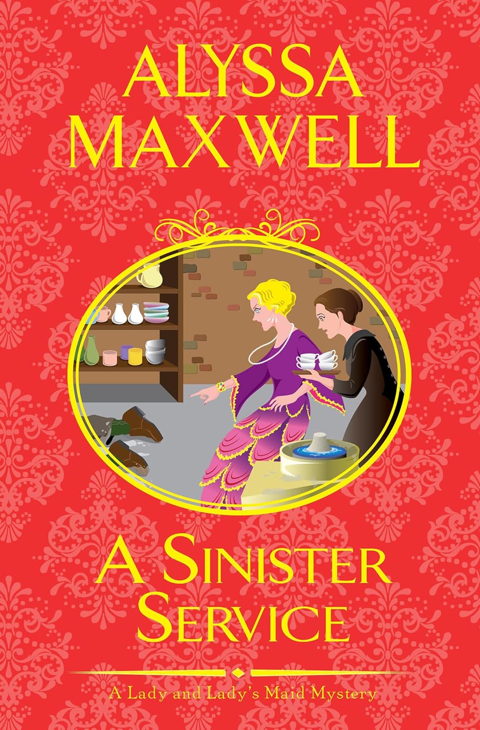 A Sinister Service (A Lady and Lady's Maid Mystery) by Alyssa Maxwell