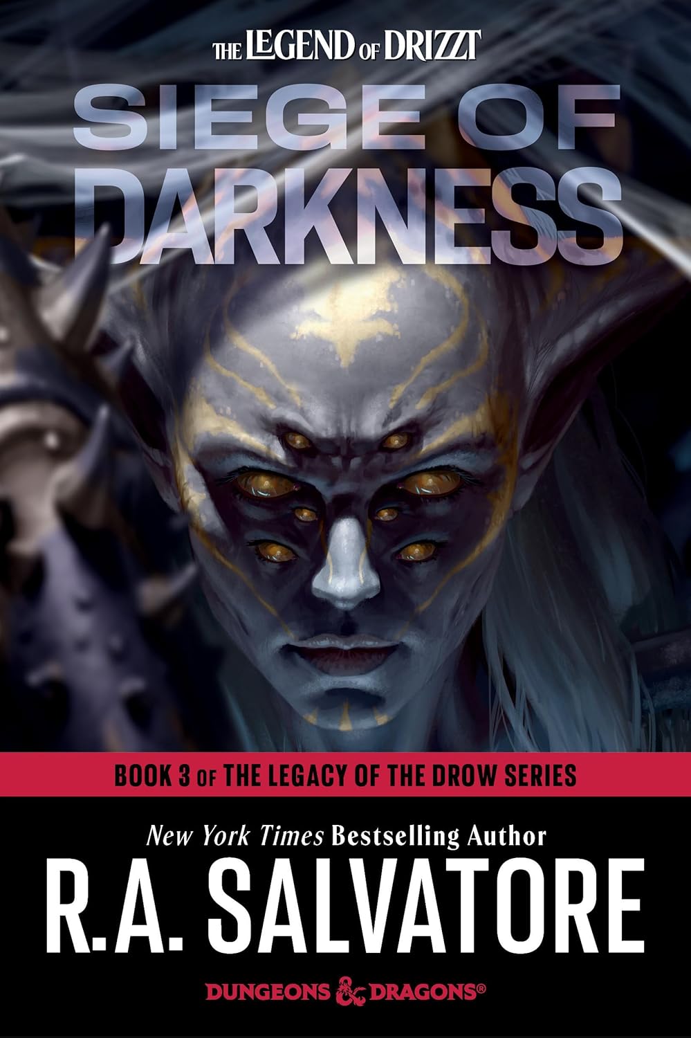 Siege of Darkness: Dungeons & Dragons: Book 3 of The Legacy of the Drow Series (The Legend of Drizzt) by R.A. Salvatore