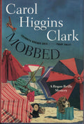 Mobbed: A Regan Reilly Mystery (Regan Reilly Mysteries) by Carol Higgins Clark