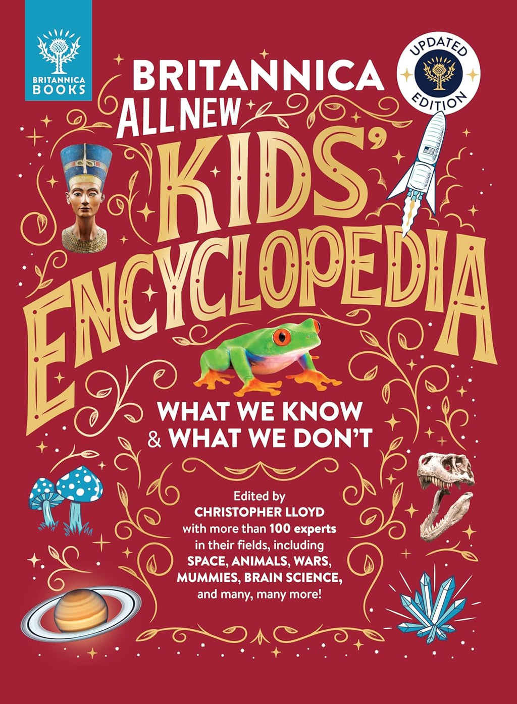 Britannica All New Kids' Encyclopedia: Updated Edition - What We Know & What We Don't by Britannica Group