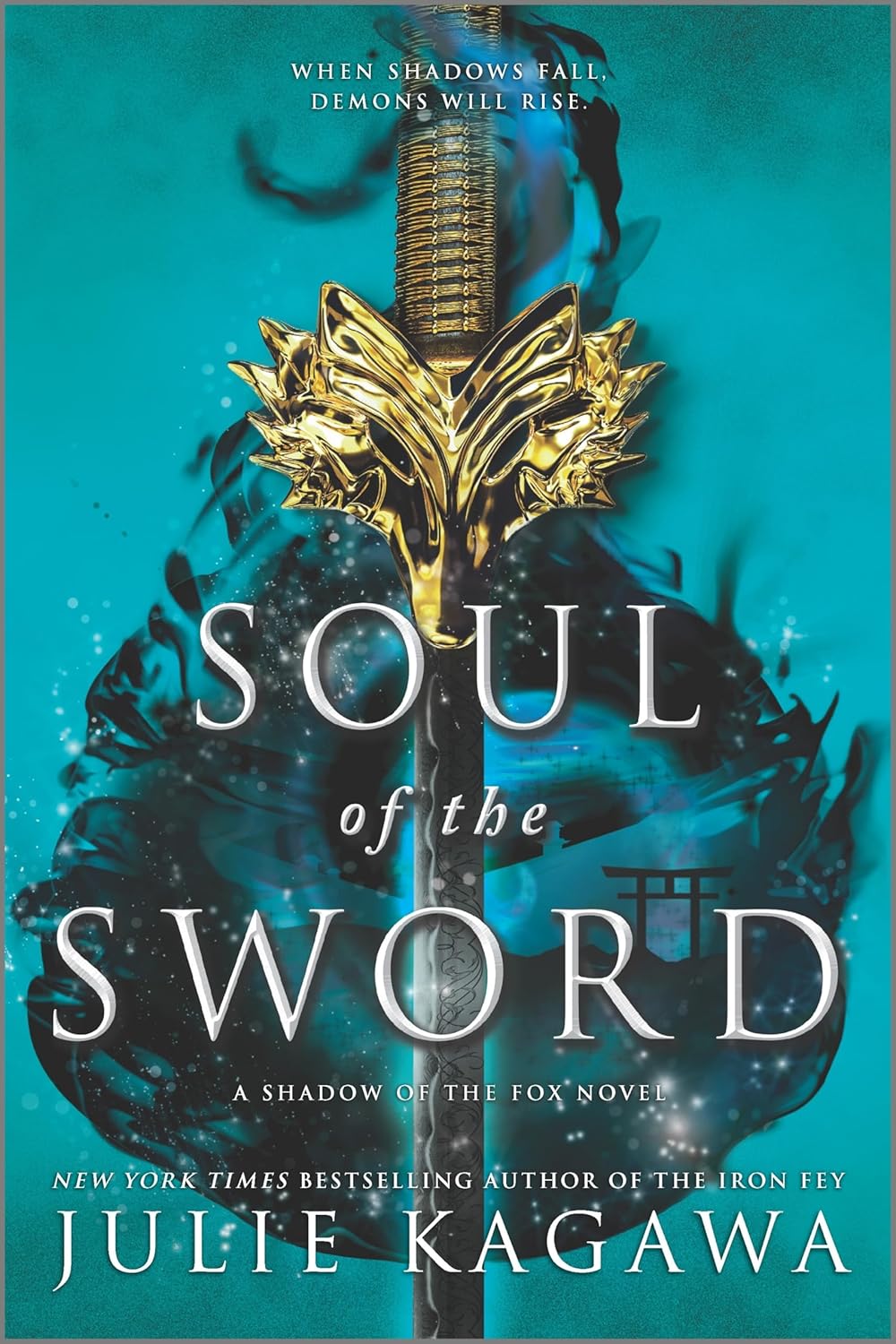 Soul of the Sword: A Captivating YA Fantasy Novel of Japanese Legends and Ancient Demons (Shadow of the Fox, 2) by Julie Kagawa