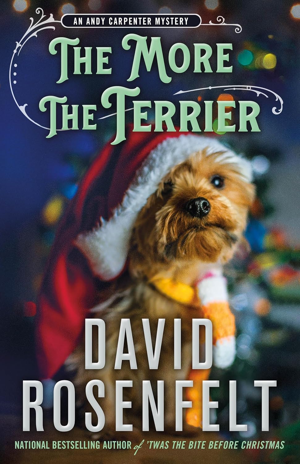 The More the Terrier: An Andy Carpenter Mystery (An Andy Carpenter Novel, 30) by David Rosenfelt
