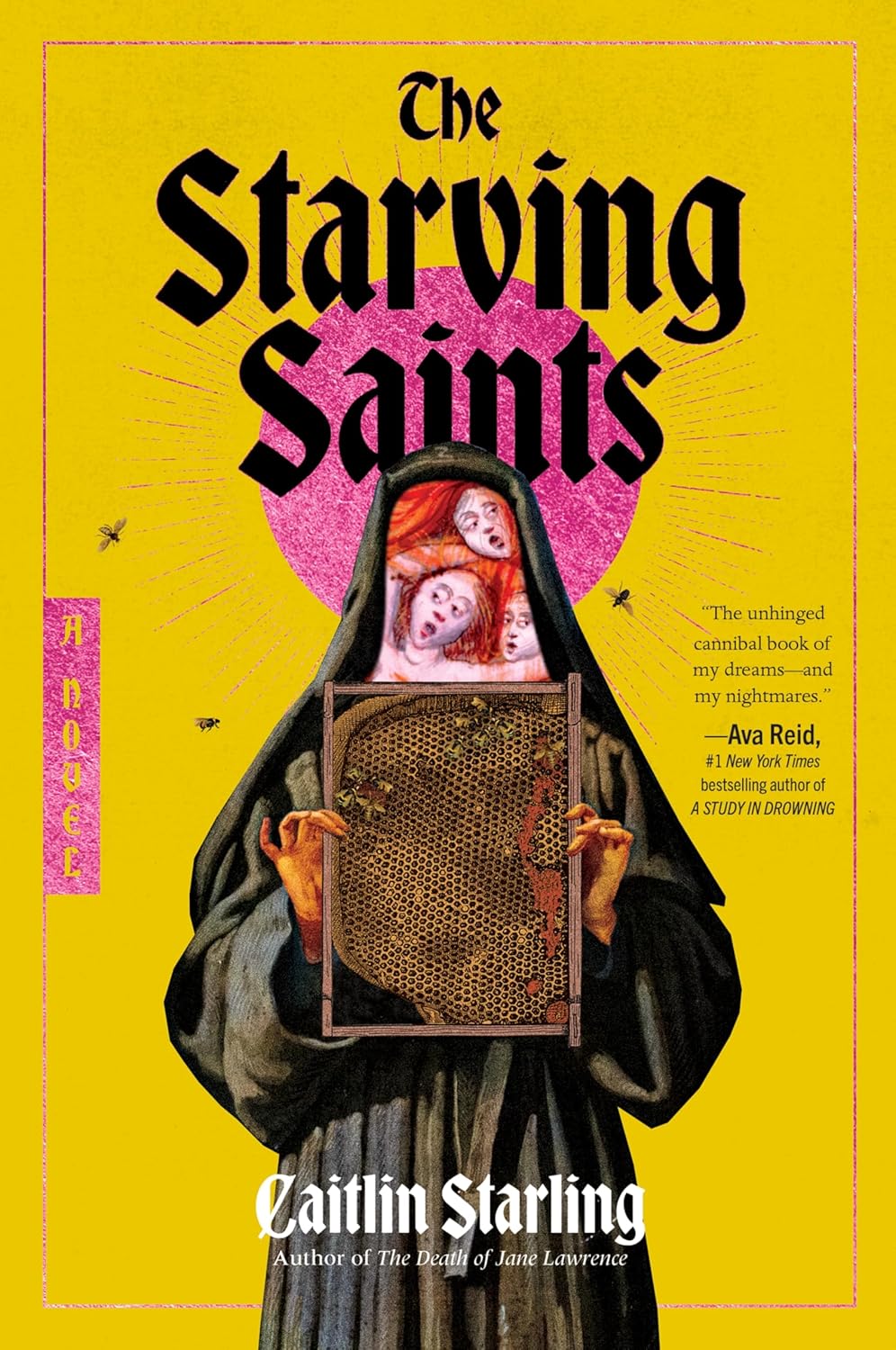 The Starving Saints: A Novel by Caitlin Starling