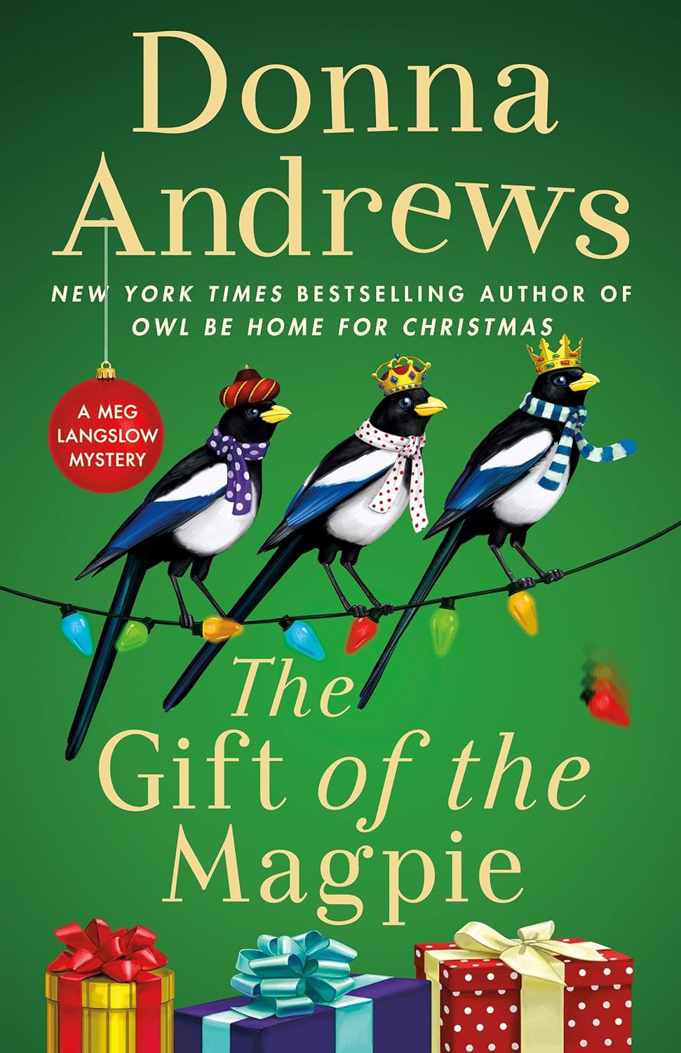 The Gift of the Magpie: A Meg Langslow Mystery (Meg Langslow Mysteries, 28) by Donna Andrews