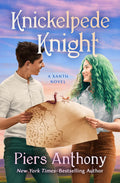 Knickelpede Knight (The Xanth Novels) by Piers Anthony