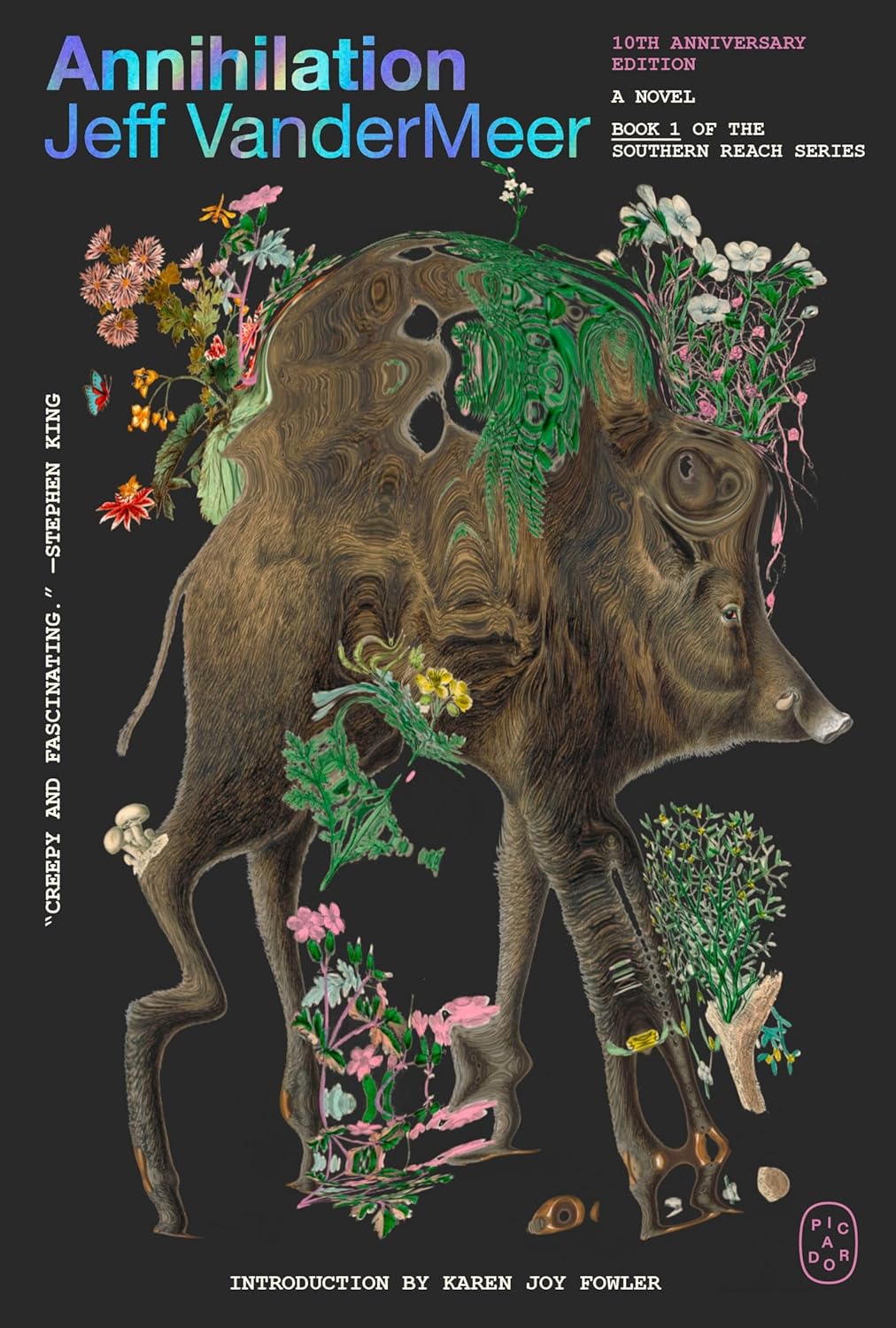 Annihilation: A Novel (10th Anniversary Edition) (The Southern Reach Series, 1) by Jeff VanderMeer