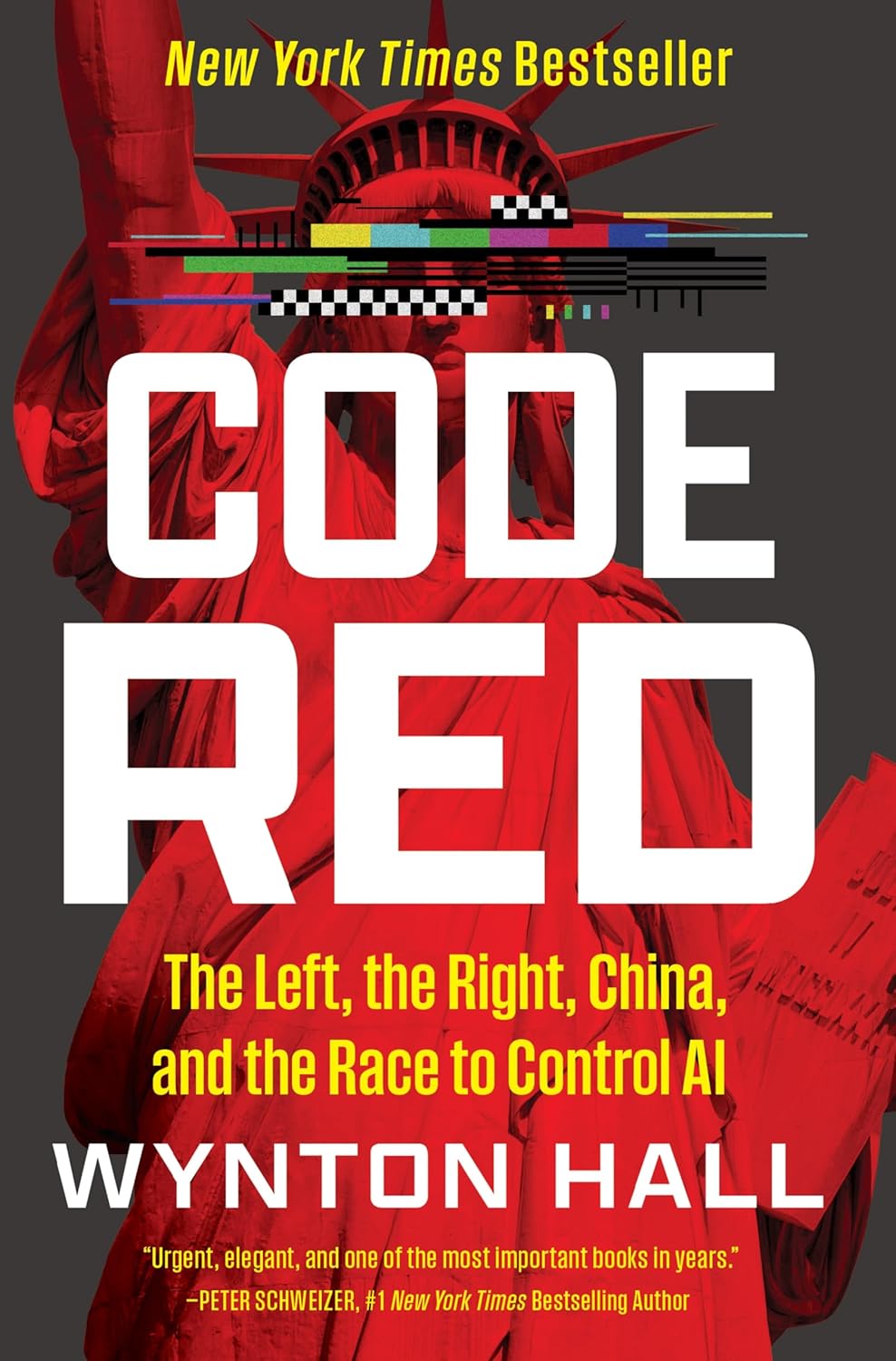 Code Red: The Left, the Right, China, and the Race to Control AI by Wynton Hall