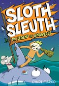 The Legend of Gnawface: A Graphic Novel (Sloth Sleuth, 2) by Cyndi Marko