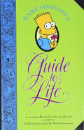 Bart Simpson's Guide to Life: A Wee Handbook for the Perplexed by Matt Groening