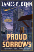 Proud Sorrows (A Billy Boyle WWII Mystery) by James R. Benn