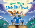 Good Night, Little Blue Truck: A Heartwarming Bedtime Story about Trucks, Farm Animals, and Friendship, For Kids (Ages 4-8) by Alice Schertle