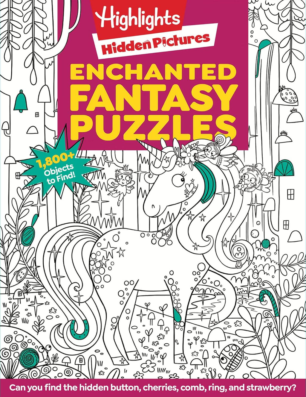 Enchanted Fantasy Puzzles: Find Over 1,800 Hidden Objects within this Fairy Tale Puzzle Book with Dragons, Fairies and Magical Creatures (Highlights Hidden Pictures) by Highlights