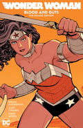 Wonder Woman (2011-2016): Blood and Guts: The Deluxe Edition by Brian Azzarello