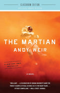 The Martian: Classroom Edition: A Novel by Andy Weir