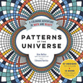 Patterns of the Universe: A Coloring Adventure in Math and Beauty by Alex Bellos
