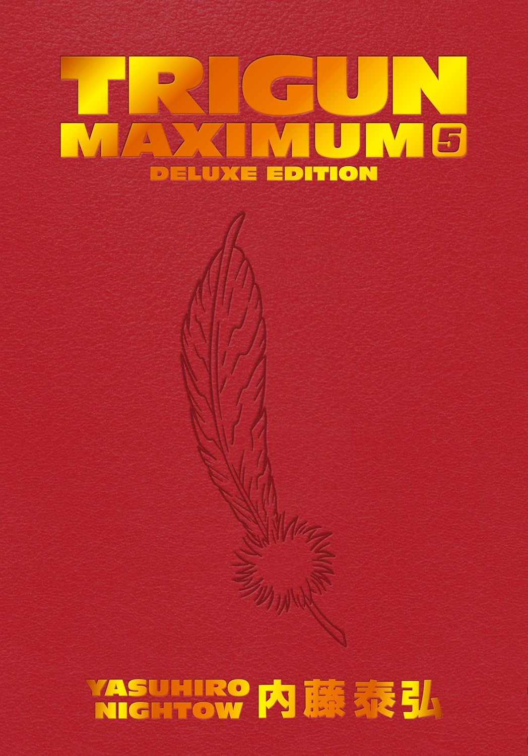 Trigun Maximum Deluxe Edition Volume 5 by Yasuhiro Nightow