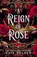 A Reign of Rose (The Sacred Stones) by Kate Golden