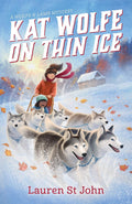 Kat Wolfe on Thin Ice (Wolfe and Lamb Mysteries, 3) by Lauren St John