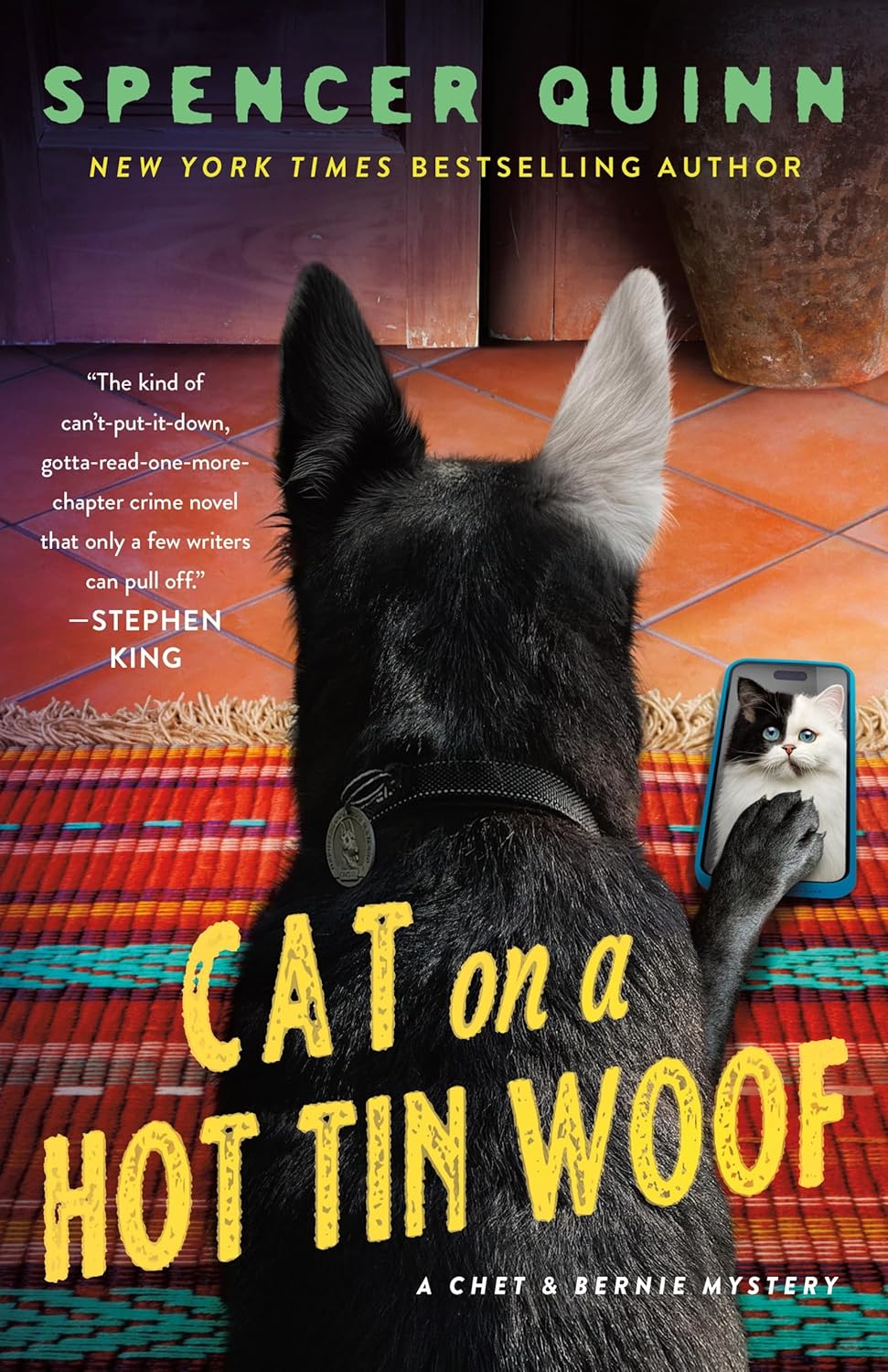 Cat on a Hot Tin Woof: A Chet & Bernie Mystery by Spencer Quinn