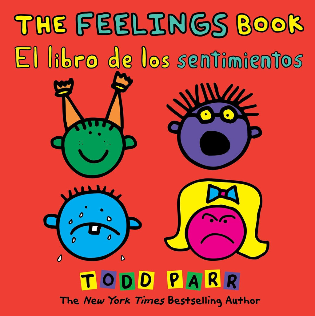 The Feelings Book / El libro de los sentimientos (Spanish and English Edition) by Todd Parr