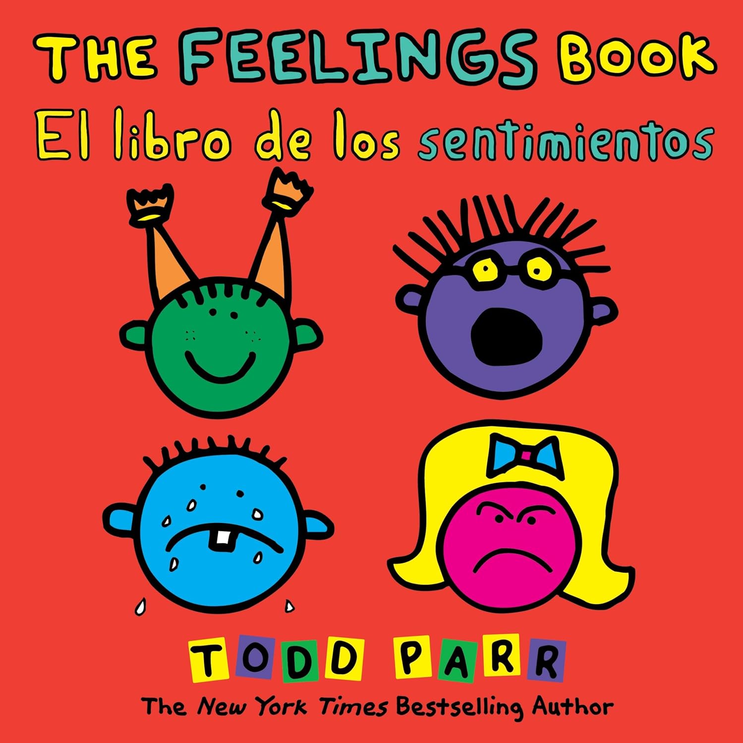 The Feelings Book / El libro de los sentimientos (Spanish and English Edition) by Todd Parr
