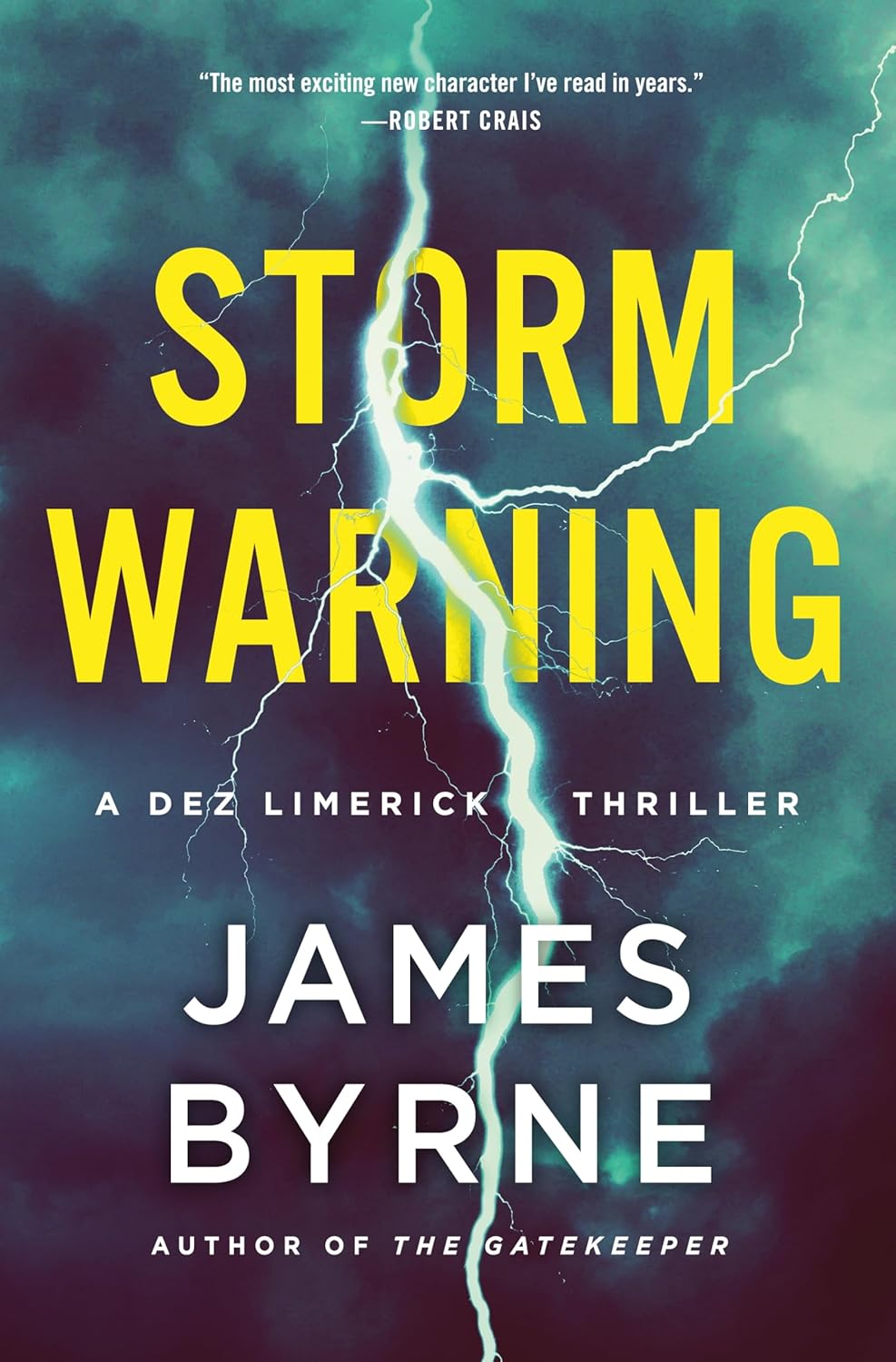 Storm Warning: A Dez Limerick Thriller (A Dez Limerick Novel, 4) by James Byrne