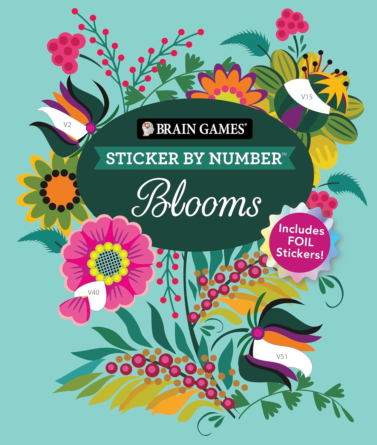 Brain Games - Sticker by Number: Blooms (24 Images to Sticker): Includes 2 Foil Sticker Sheets to Complete Each Image! by Publications International Ltd.