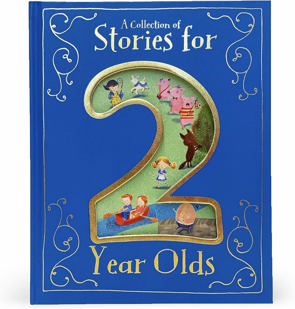 A Collection of Stories for 2 Year Olds by Parragon Books