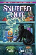 Snuffed Out (Magic Candle Shop Mystery) by Valona Jones