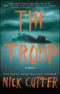 The Troop: A Novel by Nick Cutter