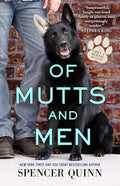 Of Mutts and Men (A Chet & Bernie Mystery, 10) by Spencer Quinn