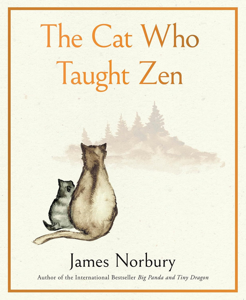 The Cat Who Taught Zen: A Beautifully Illustrated Exploration of Self-Discovery by James Norbury