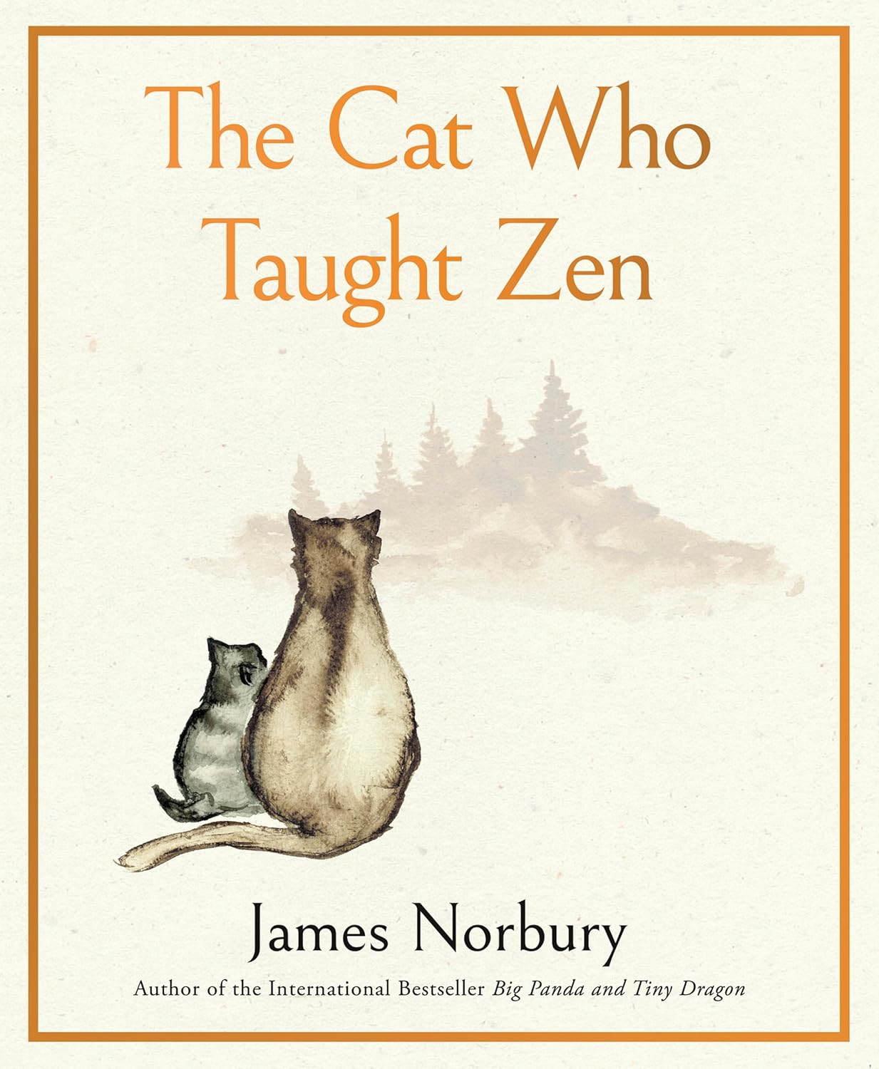 The Cat Who Taught Zen: A Beautifully Illustrated Exploration of Self-Discovery by James Norbury