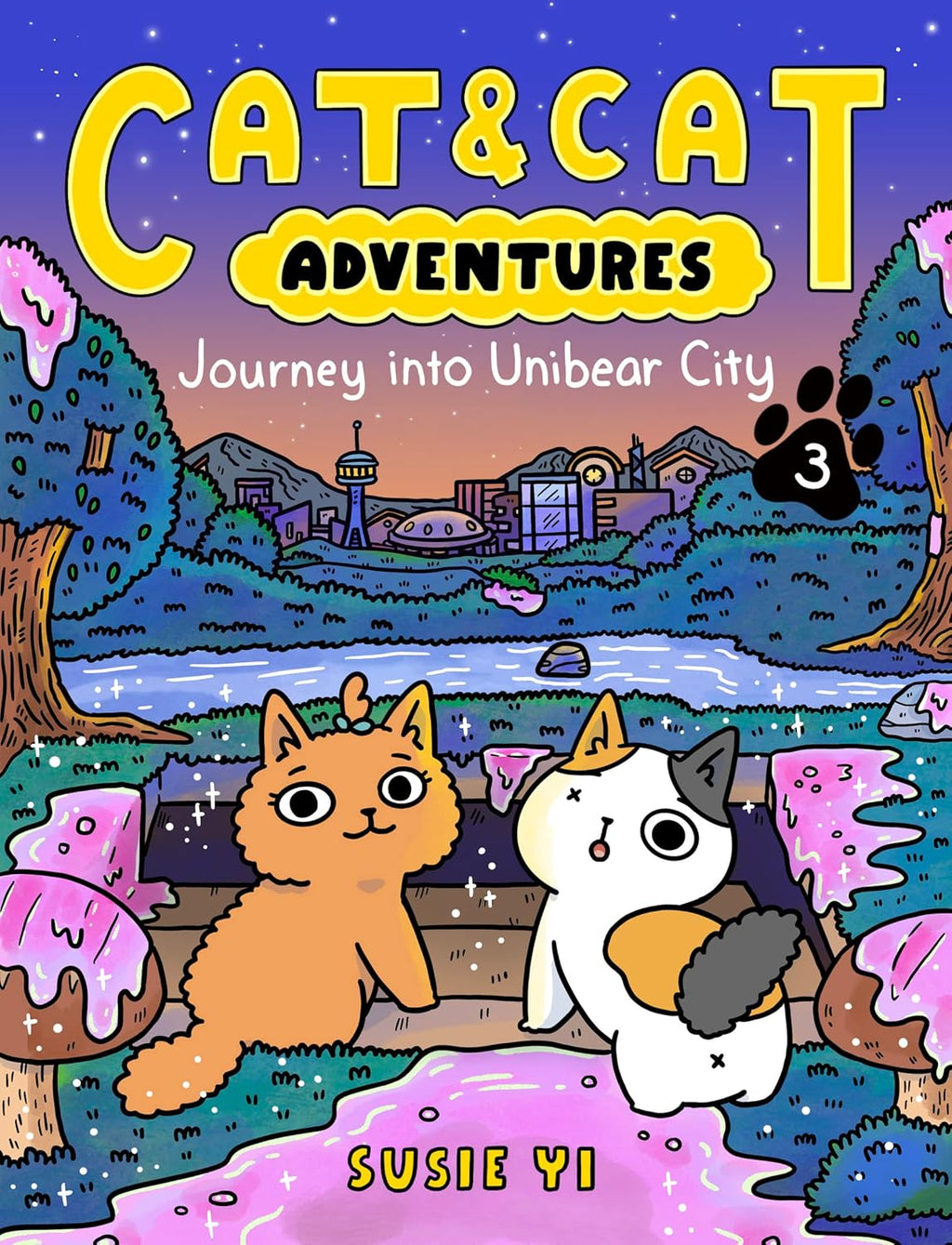 Cat & Cat Adventures: Journey into Unibear City: A Graphic Novel by Susie Yi