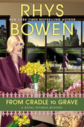 From Cradle to Grave (A Royal Spyness Mystery) by Rhys Bowen