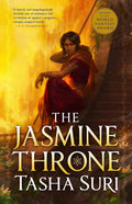 The Jasmine Throne (The Burning Kingdoms, 1) by Tasha Suri