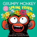 Grumpy Monkey Spring Fever: Includes Fun Stickers! by Suzanne Lang